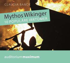 Mythos Wikinger de Claudia Banck