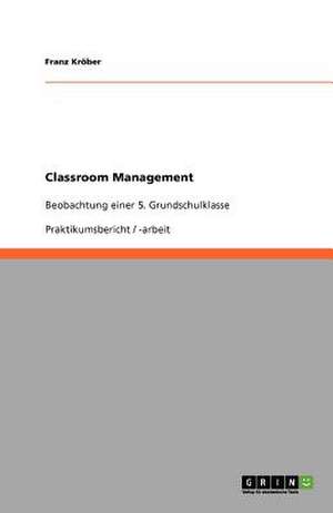 Classroom Management de Franz Kröber