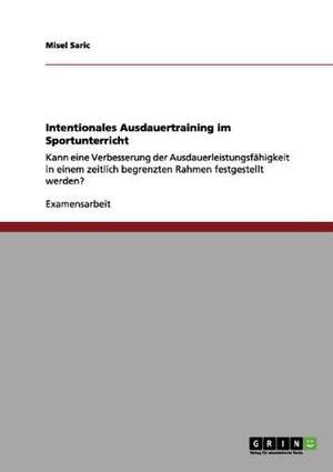 Intentionales Ausdauertraining im Sportunterricht de Misel Saric