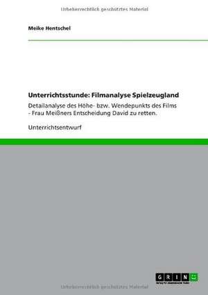 Unterrichtsstunde: Filmanalyse Spielzeugland de Meike Hentschel