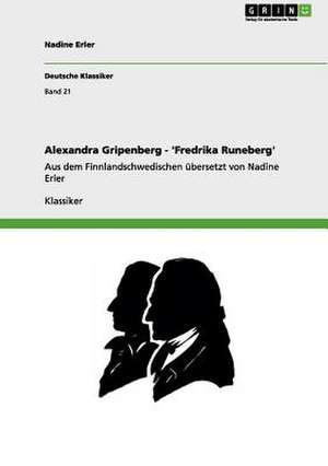 Alexandra Gripenberg - 'Fredrika Runeberg' de Nadine Erler