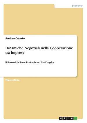 Dinamiche Negoziali nella Cooperazione tra Imprese de Andrea Caputo