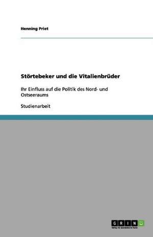 Störtebeker und die Vitalienbrüder de Henning Priet