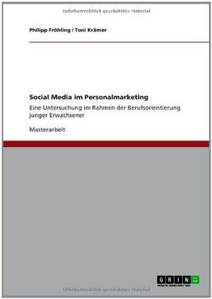 Social Media im Personalmarketing de Philipp Fröhling