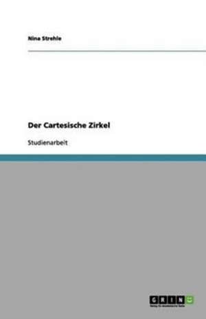 Der Cartesische Zirkel de Nina Strehle