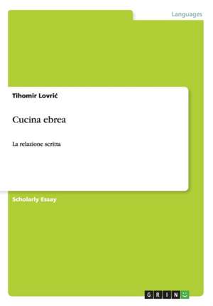 Cucina ebrea de Tihomir Lovric