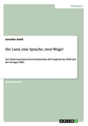 Ein Land, eine Sprache, zwei Wege? de Jennifer Amft