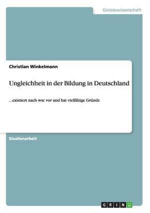 Ungleichheit in der Bildung in Deutschland de Christian Winkelmann