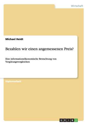 Bezahlen wir einen angemessenen Preis? de Michael Heidt