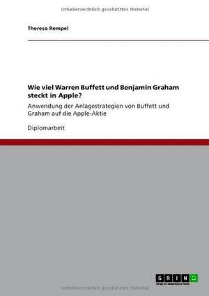 Wie viel Warren Buffett und Benjamin Graham steckt in Apple? de Theresa Rempel