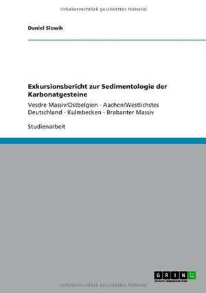 Exkursionsbericht zur Sedimentologie der Karbonatgesteine de Daniel Slowik