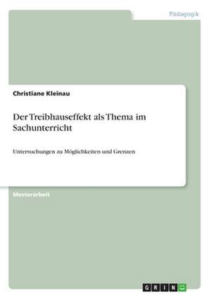 Der Treibhauseffekt als Thema im Sachunterricht de Christiane Kleinau