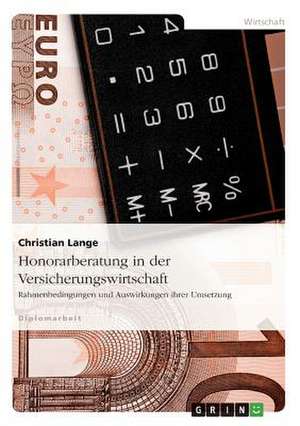 Honorarberatung in der Versicherungswirtschaft de Christian Lange