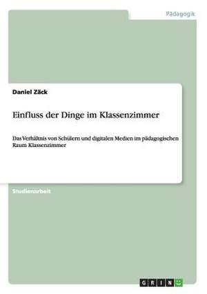 Einfluss der Dinge im Klassenzimmer de Daniel Zäck