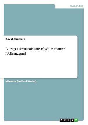 Le rap allemand: une révolte contre l'Allemagne? de David Chemeta