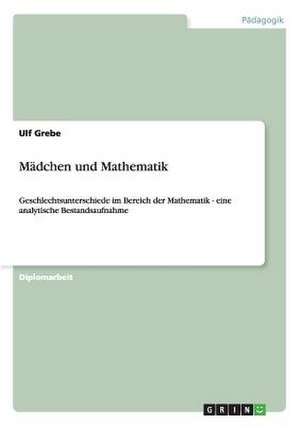 Mädchen und Mathematik de Ulf Grebe