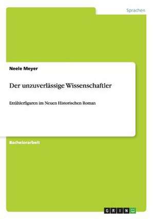 Der unzuverlässige Wissenschaftler de Neele Meyer