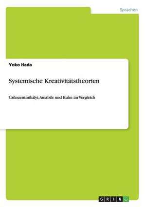 Systemische Kreativitätstheorien de Yoko Hada