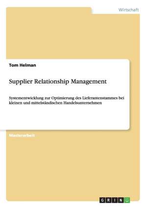 Supplier Relationship Management de Tom Helman