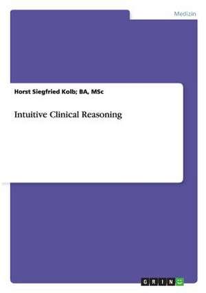 Intuitive Clinical Reasoning de Kolb