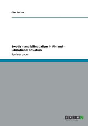 Swedish and bilingualism in Finland - Educational situation de Gisa Becker