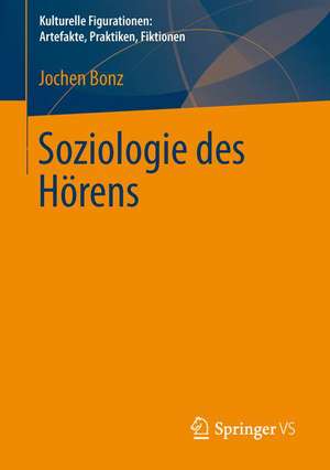 Alltagsklänge – Einsätze einer Kulturanthropologie des Hörens de Jochen Bonz