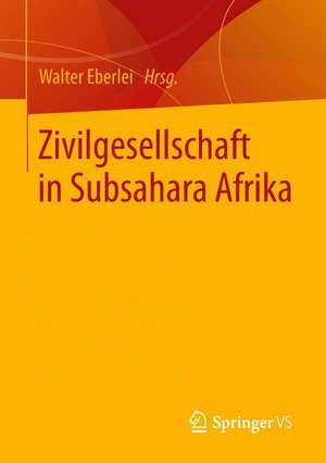 Zivilgesellschaft in Subsahara Afrika de Walter Eberlei