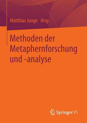 Methoden der Metaphernforschung und -analyse de Matthias Junge