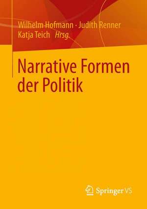 Narrative Formen der Politik de Wilhelm Hofmann