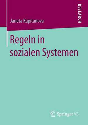 Regeln in sozialen Systemen de Janeta Kapitanova