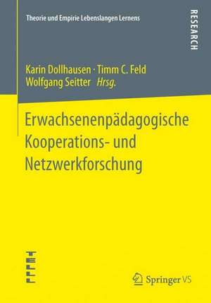 Erwachsenenpädagogische Kooperations- und Netzwerkforschung de Karin Dollhausen