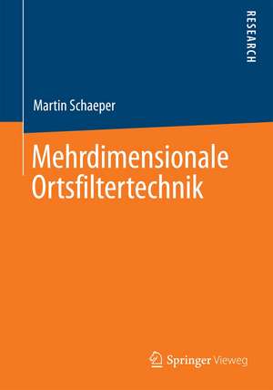 Mehrdimensionale Ortsfiltertechnik de Martin Schaeper