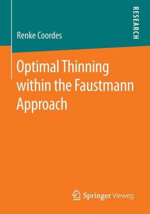 Optimal Thinning within the Faustmann Approach de Renke Coordes