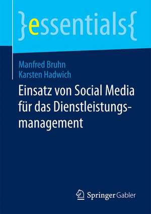 Einsatz von Social Media für das Dienstleistungsmanagement de Manfred Bruhn