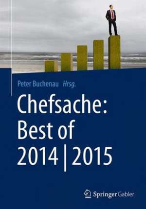 Chefsache: Best of 2014 | 2015 de Peter Buchenau