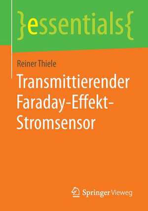 Transmittierender Faraday-Effekt-Stromsensor de Reiner Thiele