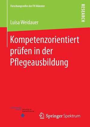 Kompetenzorientiert prüfen in der Pflegeausbildung de Luisa Weidauer