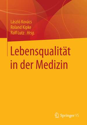 Lebensqualität in der Medizin de László Kovács