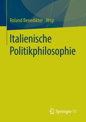 Italienische Politikphilosophie de Roland Benedikter