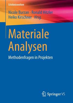 Materiale Analysen: Methodenfragen in Projekten de Nicole Burzan