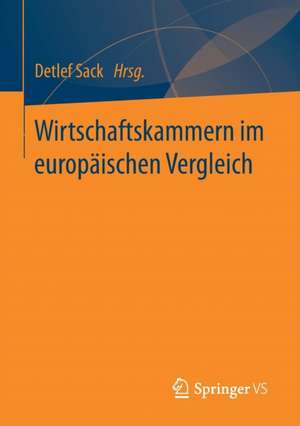 Wirtschaftskammern im europäischen Vergleich de Detlef Sack