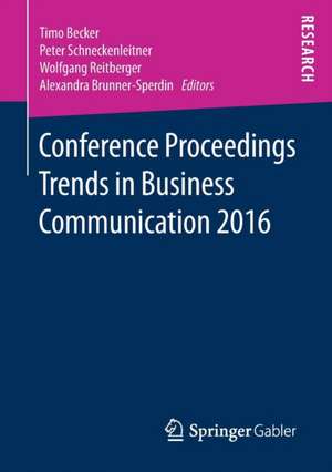 Conference Proceedings Trends in Business Communication 2016 de Timo Becker