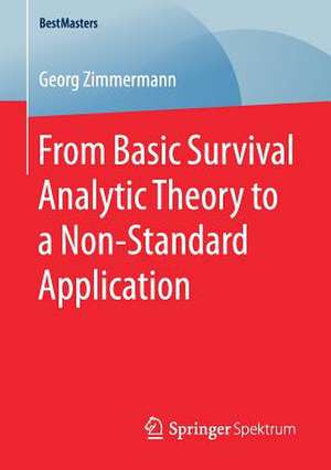 From Basic Survival Analytic Theory to a Non-Standard Application de Georg Zimmermann