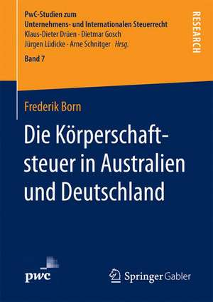 Die Körperschaftsteuer in Australien und Deutschland de Frederik Born