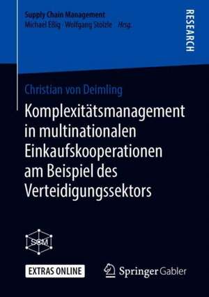 Komplexitätsmanagement in multinationalen Einkaufskooperationen am Beispiel des Verteidigungssektors de Christian von Deimling