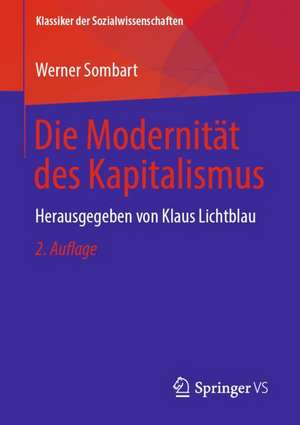 Die Modernität des Kapitalismus: Herausgegeben von Klaus Lichtblau de Werner Sombart