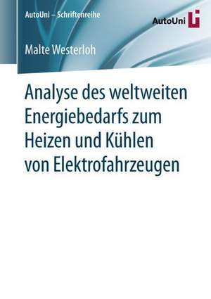 Analyse des weltweiten Energiebedarfs zum Heizen und Kühlen von Elektrofahrzeugen de Malte Westerloh