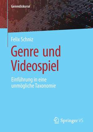 Genre und Videospiel: Einführung in eine unmögliche Taxonomie de Felix Schniz