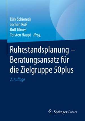 Ruhestandsplanung - Beratungsansatz für die Zielgruppe 50plus de Dirk Schiereck