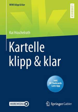 Kartelle klipp & klar de Kai Hüschelrath